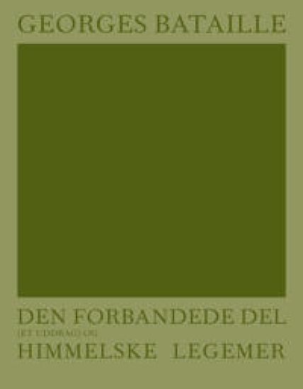 Den forbandede del (et uddrag) og Himmelske legemer