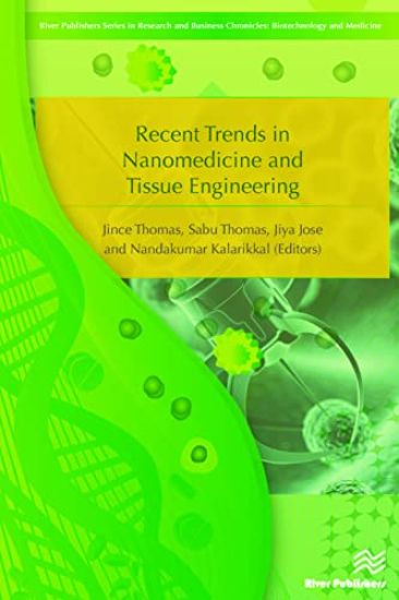 Recent Trends in Nanomedicine and Tissue Engineering