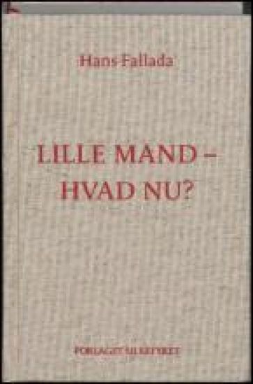 Lille mand, hvad nu?