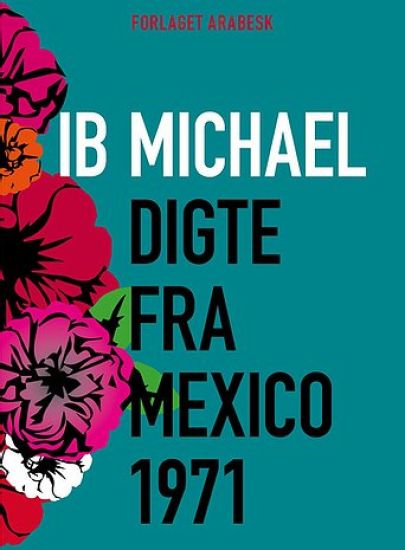 Digte fra Mexico 1971 & Billeder fra Mexico 1971