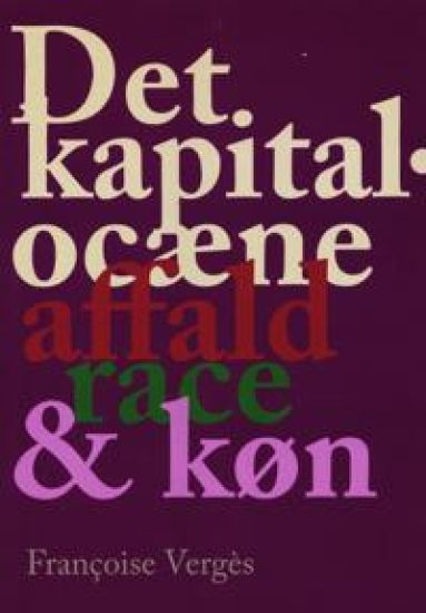 Det kapitalocæne affald, race & køn