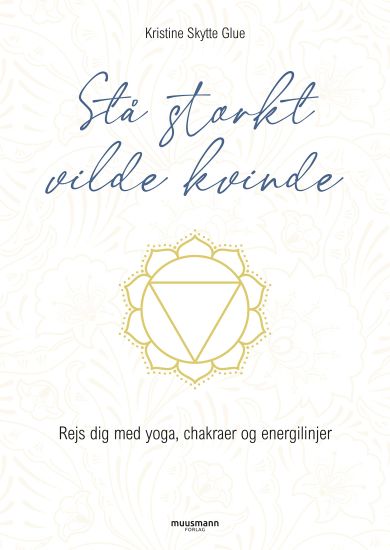 Stå stærkt, vilde kvinde