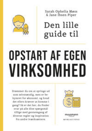 Den lille guide til opstart af egen virksomhed