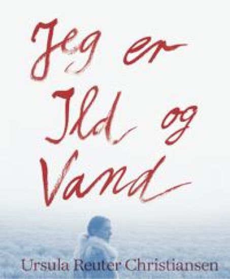 Jeg er ild og vand