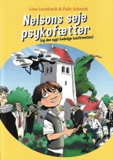 Nelsons seje psykofætter (og den sygt kedelige konfirmation)