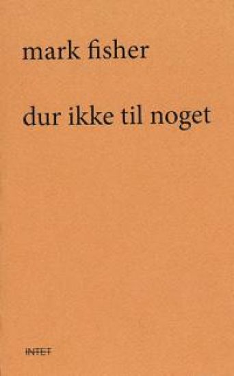 Dur ikke til noget