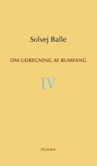 Om udregning af rumfang IV