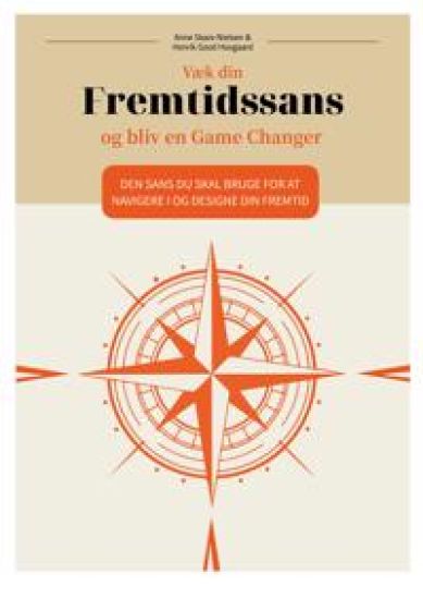 Væk din Fremtidssans og bliv en Game Changer