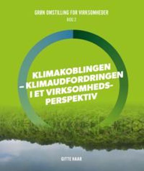 Klimakoblingen - klimaudfordringen i virksomhedsperspektiv