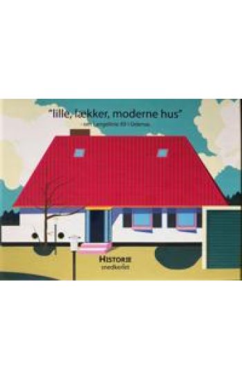 "lille, lækker, moderne hus" - om Langelinie 89 i Odense.