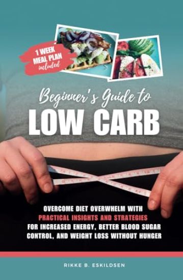 Beginner's Guide to Low Carb
