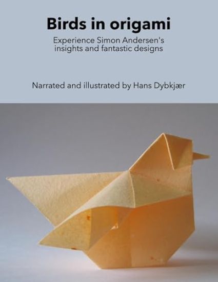 Birds in origami: Experience Simon Andersen's insights and fantastic designs