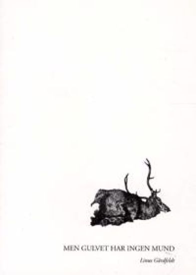 Men gulvet har ingen mund