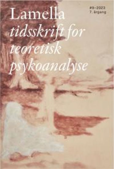 Lamella: Tidsskrift for teoretisk psykoanalyse #9