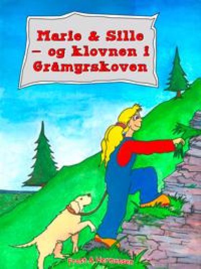 Marie & Sille - og Klovnen i Gråmyrskoven