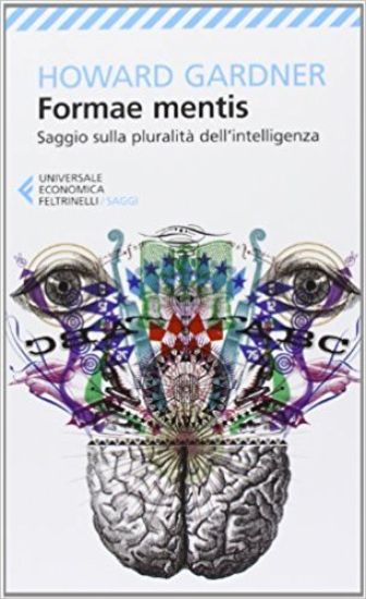 Formae mentis. Saggio sulla pluralità della intelligenza