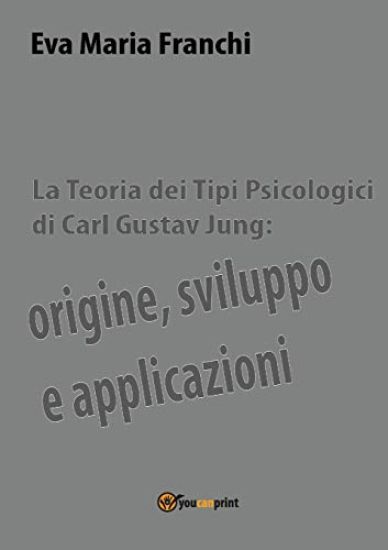 La teoria dei tipi psicologici di Carl Gustav Jung