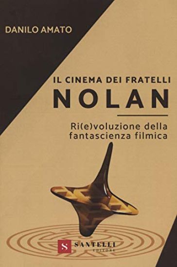 Il Cinema Dei Fratelli Nolan