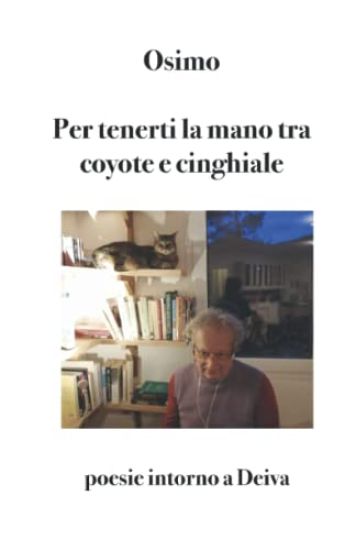 Per tenerti la mano tra coyote e cinghiale