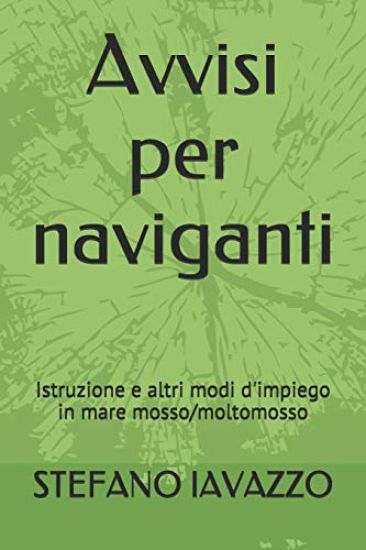 Avvisi per naviganti: Istruzione e altri modi d'impiego in mare mosso/moltomosso