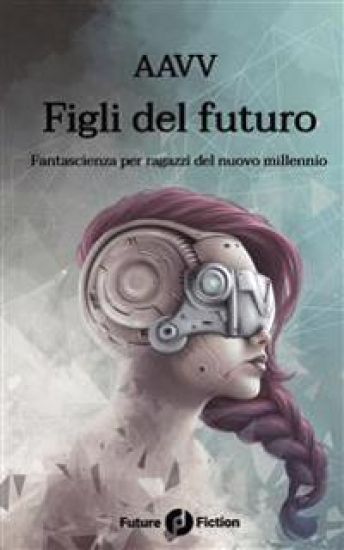Figli del futuro
