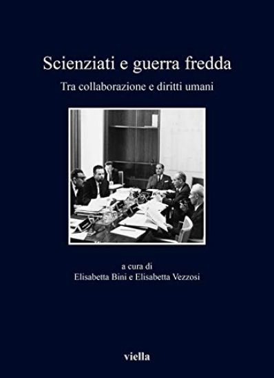 Scienziati E Guerra Fredda: Tra Collaborazione E Diritti Umani