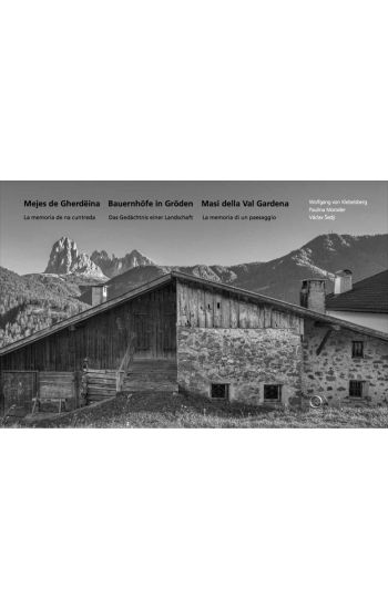 Mejes de Gherdëina - Bauernhöfe in Gröden - Masi della Val Gardena