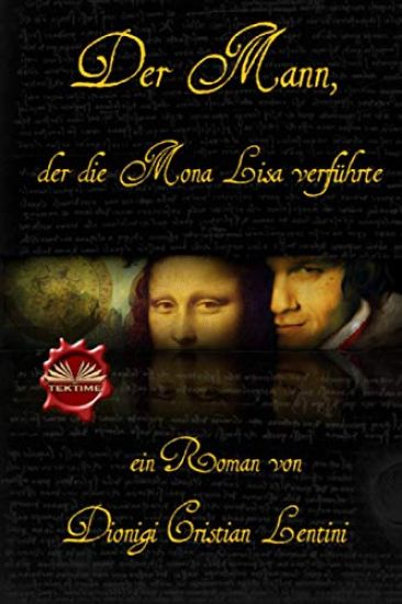 Der Mann, der die Mona Lisa verführte