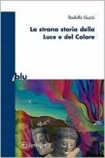 La strana storia della luce e del colore