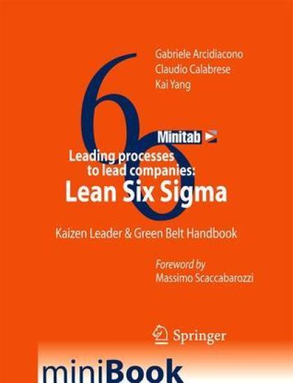 Leading processes to lead companies: Lean Six Sigma