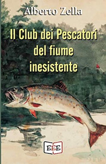 Il Club dei Pescatori del fiume inesistente: Se hai commesso un crimine, la tua mente è il tuo peggior nemico
