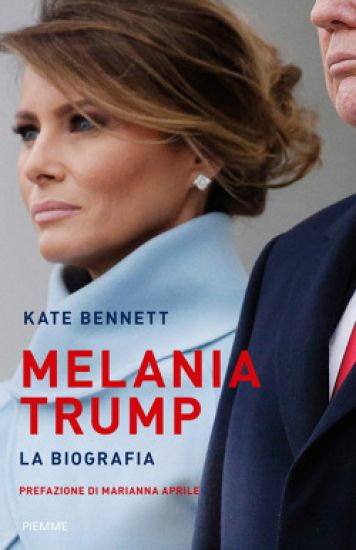 Bennett, K: Melania Trump. La biografia