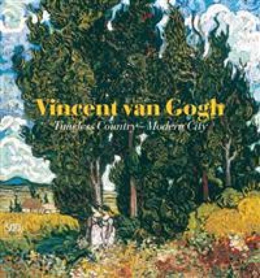 Vincent van Gogh:Timeless Country - Modern City