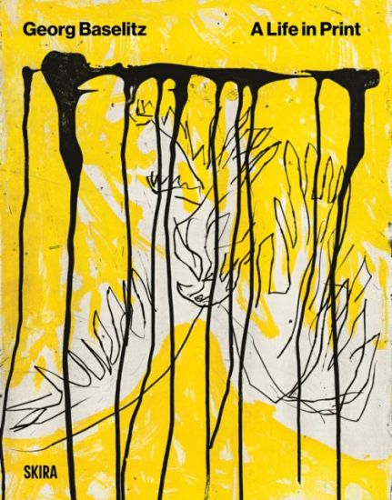 Kansikuva: Baselitz. A Life In Print