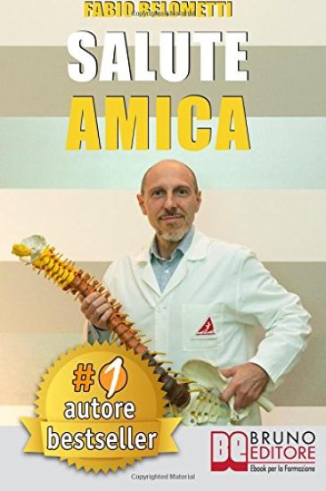 Salute Amica: Idee e Consigli Pratici Per Migliorare Il Tuo Benessere Quotidiano In Maniera Efficace e Salutare