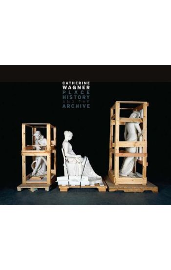 Catherine Wagner: Place, History, and the Archive