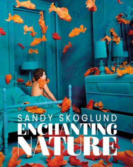 Sandy Skoglund: Enchanting Nature