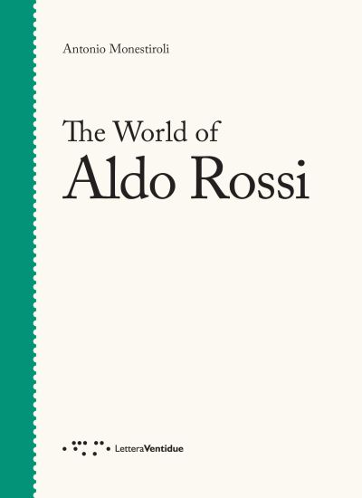 The World of Aldo Rossi