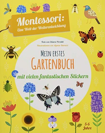 Mein erstes Gartenbuch. Mit vielen fantastischen Stickern
