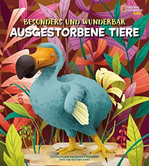 Banfi, C: Besonders und wunderbar: Ausgestorbene Tiere