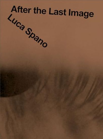 Luca Spano: After the Last Image