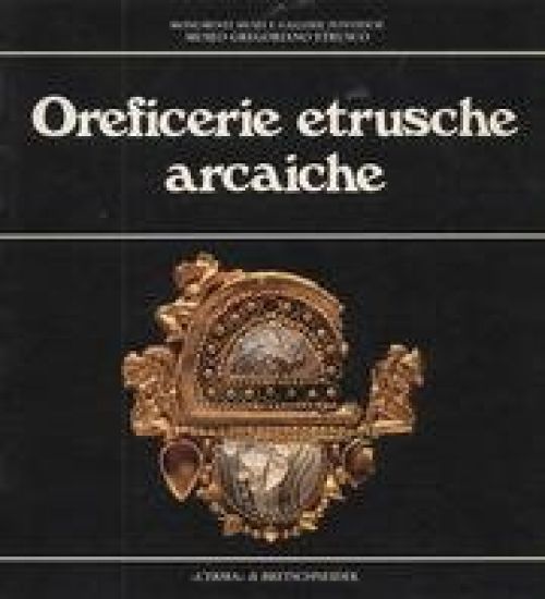 Oreficerie Etrusche Arcaiche