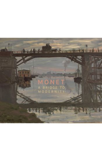 Monet – A Bridge to Modernity