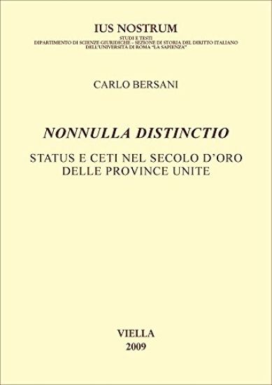 Nonnulla Distinctio: Status E Ceti Nel Secolo d'Oro Delle Province Unite