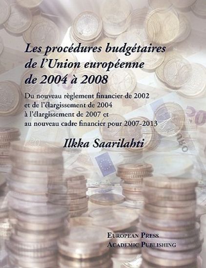 Les Les Procedures Budgetaires De L'union Europeenne De 2004 a 2008