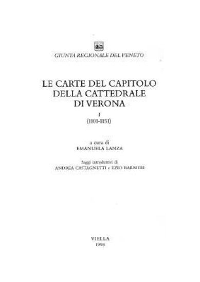 Le Carte del Capitolo Della Cattedrale Di Verona. I (1101-1151)