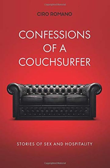 Confessions of a couchsurfer: Stories of sex and hospitality