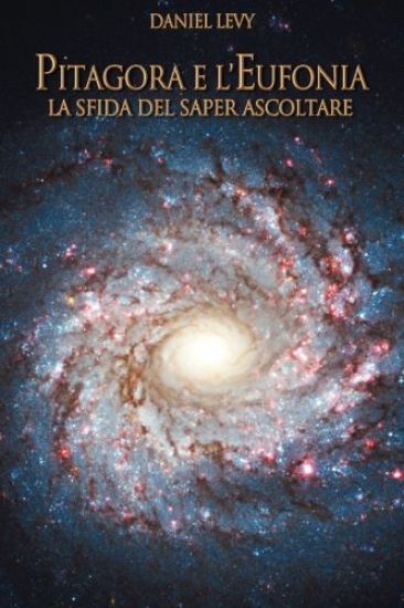 Pitagora e l'Eufonia - La Sfida del Saper Ascoltare