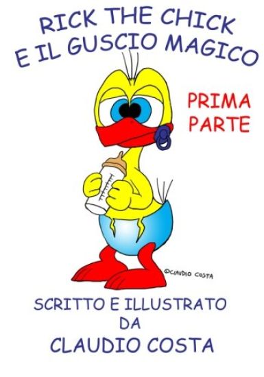 Rick the chick e il guscio magico: Prima parte