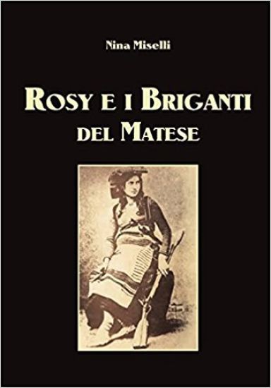 Rosy e i Briganti del Matese